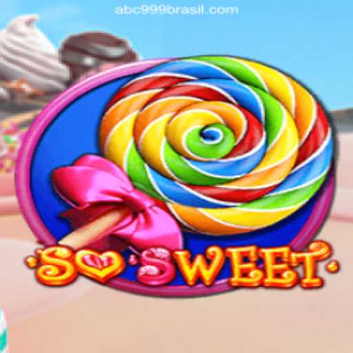 Discover the Delightful World of SoSweet on ABC999.COM - Platform Oficial Slots Brasil #1